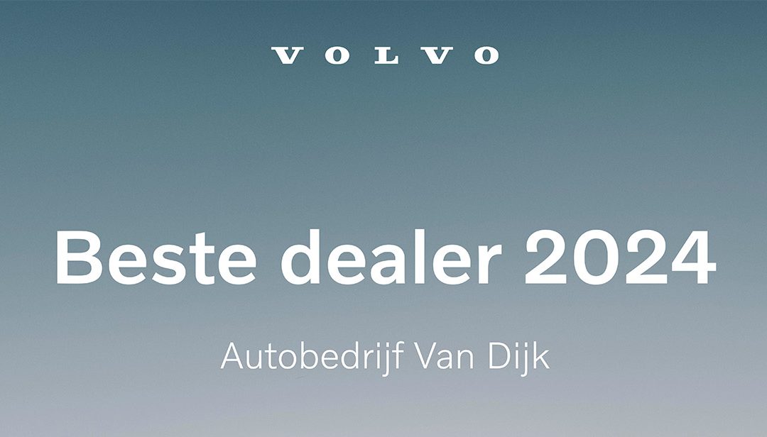 Van Dijk is uitgeroepen tot beste Volvo dealer 2024